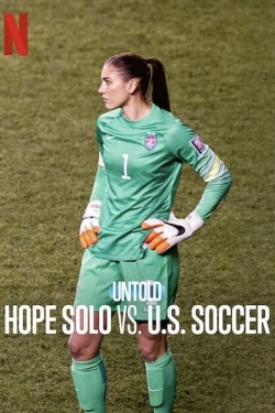 watch Untold: Hope Solo vs. U.S. Soccer Movie online free in hd on MovieMP4