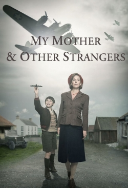 watch My Mother and Other Strangers Movie online free in hd on MovieMP4