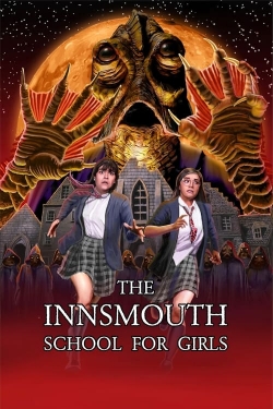 watch The Innsmouth School for Girls Movie online free in hd on MovieMP4