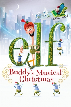 watch Elf: Buddy's Musical Christmas Movie online free in hd on MovieMP4