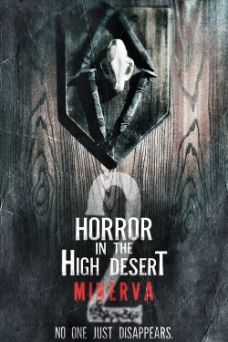 watch Horror in the High Desert 2: Minerva Movie online free in hd on MovieMP4