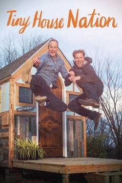 watch Tiny House Nation Movie online free in hd on MovieMP4