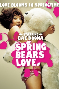 watch Spring Bears Love Movie online free in hd on MovieMP4
