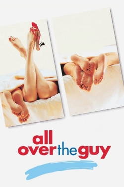 watch All Over the Guy Movie online free in hd on MovieMP4