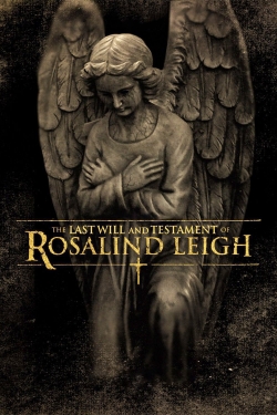 watch The Last Will and Testament of Rosalind Leigh Movie online free in hd on MovieMP4
