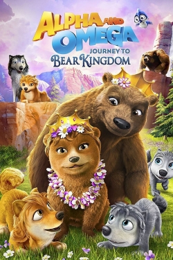 watch Alpha & Omega: Journey to Bear Kingdom Movie online free in hd on MovieMP4