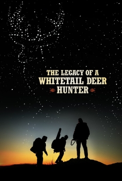 watch The Legacy of a Whitetail Deer Hunter Movie online free in hd on MovieMP4