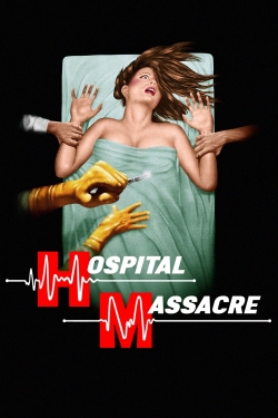 watch Hospital Massacre Movie online free in hd on MovieMP4