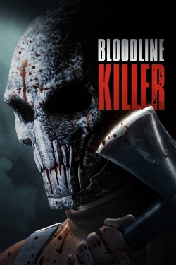 watch Bloodline Killer Movie online free in hd on MovieMP4