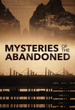 watch Mysteries of the Abandoned Movie online free in hd on MovieMP4