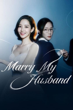 watch Marry My Husband Movie online free in hd on MovieMP4