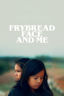 watch Frybread Face and Me Movie online free in hd on MovieMP4