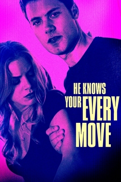 watch He Knows Your Every Move Movie online free in hd on MovieMP4