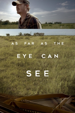 watch As Far As The Eye Can See Movie online free in hd on MovieMP4
