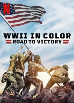 watch WWII in Color: Road to Victory Movie online free in hd on MovieMP4