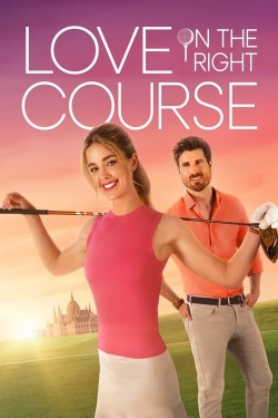 watch Love on the Right Course Movie online free in hd on MovieMP4