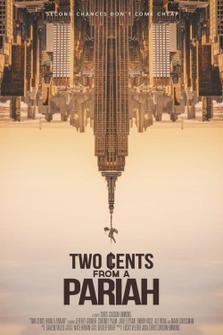 watch Two Cents From a Pariah Movie online free in hd on MovieMP4