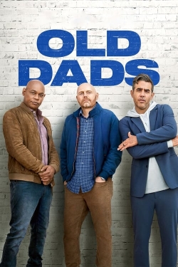 watch Old Dads Movie online free in hd on MovieMP4