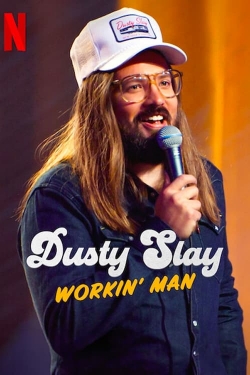watch Dusty Slay: Workin' Man Movie online free in hd on MovieMP4