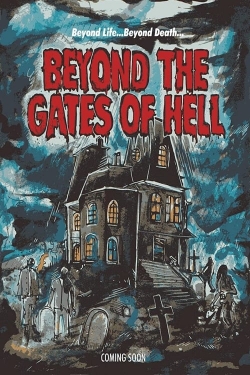 watch Beyond the Gates of Hell Movie online free in hd on MovieMP4