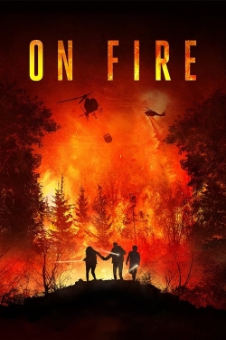 watch On Fire Movie online free in hd on MovieMP4