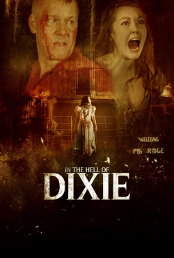 watch In The Hell of Dixie Movie online free in hd on MovieMP4