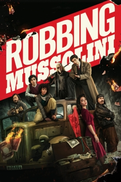 watch Robbing Mussolini Movie online free in hd on MovieMP4