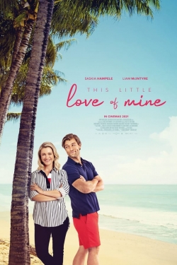 watch This Little Love of Mine Movie online free in hd on MovieMP4