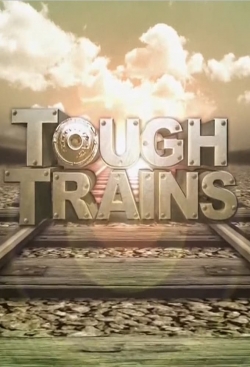 watch Tough Trains Movie online free in hd on MovieMP4