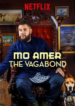 watch Mo Amer: The Vagabond Movie online free in hd on MovieMP4
