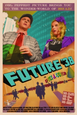watch Future '38 Movie online free in hd on MovieMP4