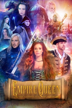 watch Empire Queen: The Golden Age of Magic Movie online free in hd on MovieMP4