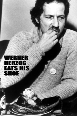 watch Werner Herzog Eats His Shoe Movie online free in hd on MovieMP4