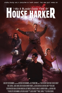 watch I Had A Bloody Good Time At House Harker Movie online free in hd on MovieMP4