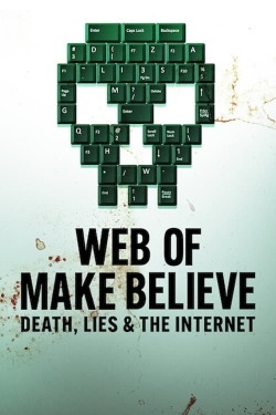 watch Web of Make Believe: Death, Lies and the Internet Movie online free in hd on MovieMP4