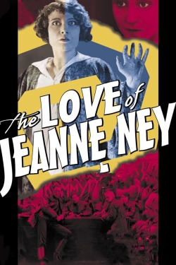 watch The Love of Jeanne Ney Movie online free in hd on MovieMP4