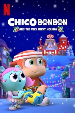 watch Chico Bon Bon and the Very Berry Holiday Movie online free in hd on MovieMP4