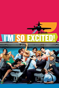 watch I'm So Excited! Movie online free in hd on MovieMP4