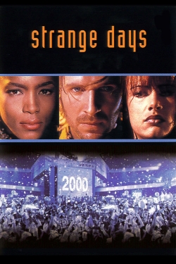 watch Strange Days Movie online free in hd on MovieMP4