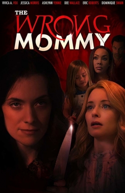 watch The Wrong Mommy Movie online free in hd on MovieMP4