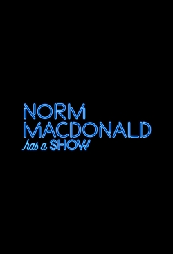 watch Norm Macdonald Has a Show Movie online free in hd on MovieMP4