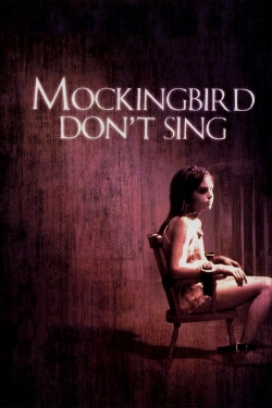 watch Mockingbird Don't Sing Movie online free in hd on MovieMP4