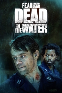 watch Fear the Walking Dead: Dead in the Water Movie online free in hd on MovieMP4
