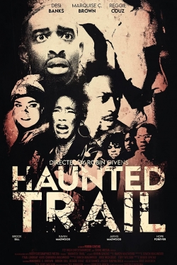 watch Haunted Trail Movie online free in hd on MovieMP4