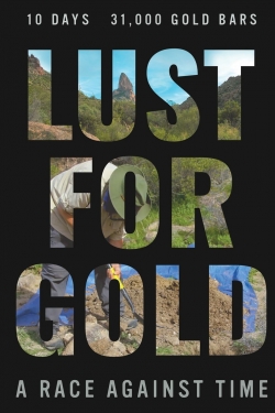 watch Lust for Gold: A Race Against Time Movie online free in hd on MovieMP4