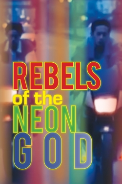 watch Rebels of the Neon God Movie online free in hd on MovieMP4