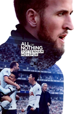 watch All or Nothing: Tottenham Hotspur Movie online free in hd on MovieMP4