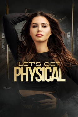 watch Let's Get Physical Movie online free in hd on MovieMP4