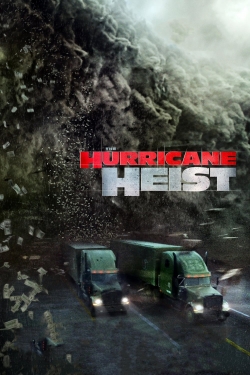 watch The Hurricane Heist Movie online free in hd on MovieMP4