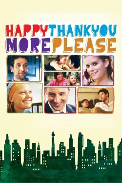 watch Happythankyoumoreplease Movie online free in hd on MovieMP4